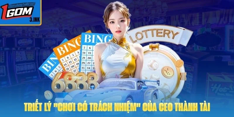 Triết lý "Chơi có trách nhiệm" của CEO Thành Tài